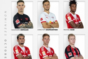 德甲10月最佳球员候选：拜仁3将奥利塞、迪亚斯、基米希在列